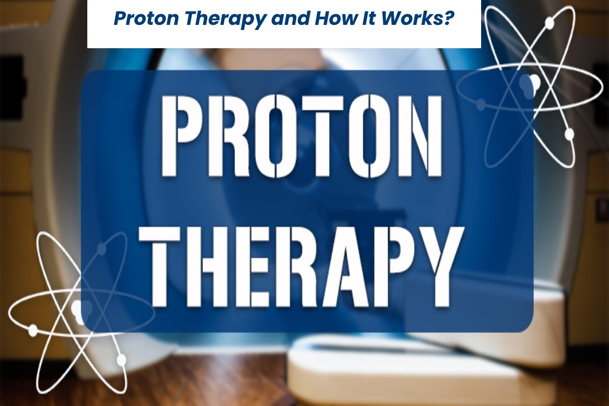 Proton Therapy